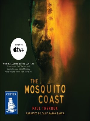 The Mosquito Coast - Audiobook